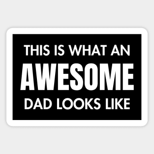 This Is What An Awesome Dad Looks Like-Father's Day Gift Magnet